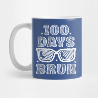 Bruh 100 Days Of School 100th Day Of School sunglasses Mug